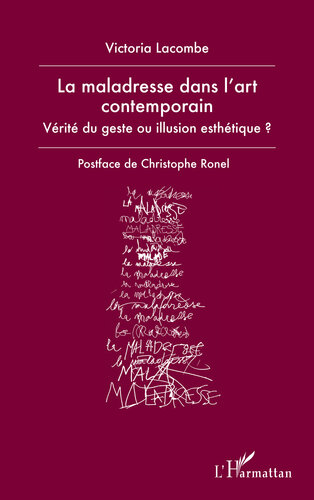 La maladresse dans l'art contemporain: vérité du geste ou illusion esthétique?