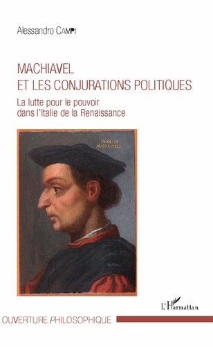 Machiavel et les conjurations politiques: La lutte pour le pouvoir dans l'Italie de la Renaissance (French Edition)