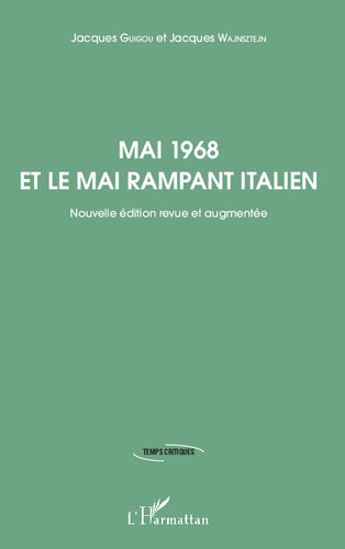 Mai 1968 Et Le Mai Rampant Italien: Nouvelle Edition Revue Et Augmentee