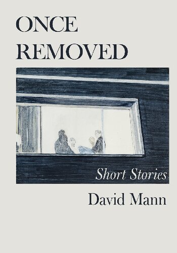 Once Removed: Short stories