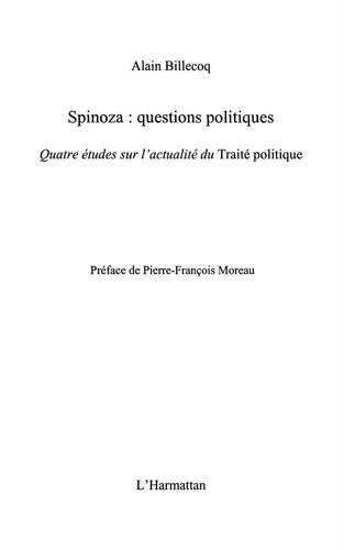 Spinoza  questions politiques  Quatre études sur l'actualité du Traité politique (Ouverture Philosophique)