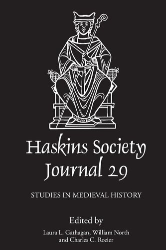 The Haskins Society Journal 29: 2017. Studies in Medieval History