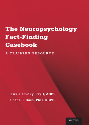 The Neuropsychology Fact-Finding Casebook  A Training Resource