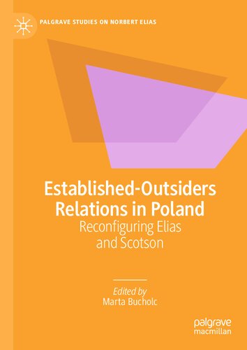 Established-Outsiders Relations in Poland: Reconfiguring Elias and Scotson