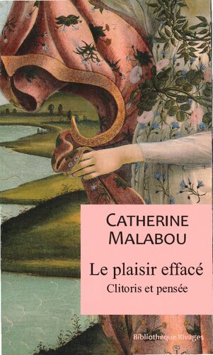 Le plaisir effacé: clitoris et pensée