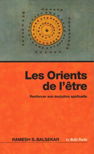 Les Orients de l'être : Renforcer son évolution spirituelle