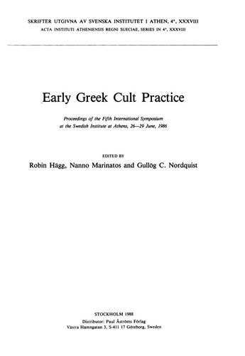 Early Greek Cult Practice: Proceedings of the Fifth International Symposium at the Swedish Institute at Athens, 26-29 June, 1986