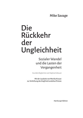 Die Rückkehr der Ungleichheit. Sozialer Wandel und die Lasten der Vergangenheit
