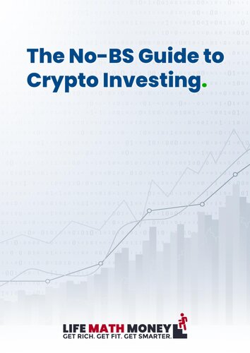 No BS Guide to Crypto Investing [&nbsp;ed.]