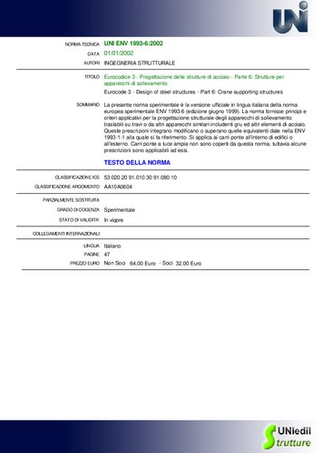 - Progettazione delle strutture di acciaio - Parte 6: Strutture per apparecchi di sollevamento / Eurocode 3 - Design of steel structures - Part 6: Crane supporting structures