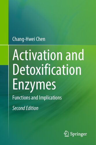 Activation and Detoxification Enzymes: Functions and Implications