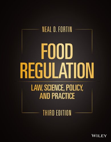 Food Regulation: Law, Science, Policy, and Practice