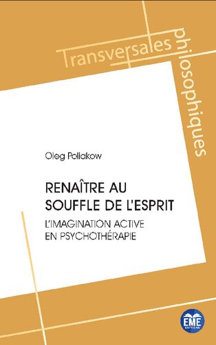 Renaître au souffle de l'esprit: L'imagination active en psychothérapie