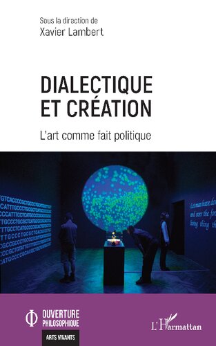 Dialectique et création: L’art comme fait politique