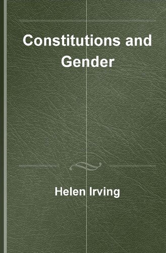 Constitutions and Gender (Research Handbooks in Comparative Constitutional Law series)