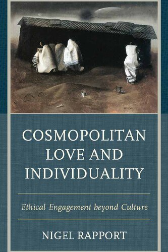 Cosmopolitan Love and Individuality: Ethical Engagement beyond Culture