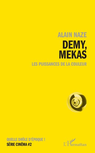 Demy, Mekas: Les puissances de la couleur