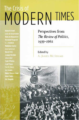 Crisis of Modern Times: Perspectives from Review of Politics, 1939-1962