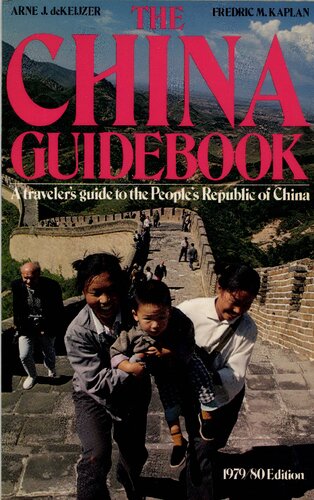 The China Guidebook: A Traveler's Guide to the People's Republic of China