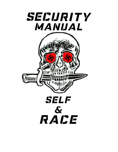 Security Manual: Self & Race