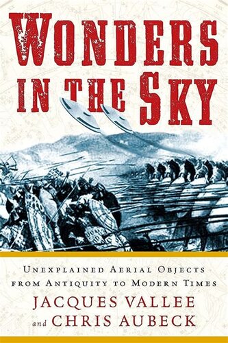 Wonders in the sky. Unexplained aerial objects from antiquity to modern times (2010)