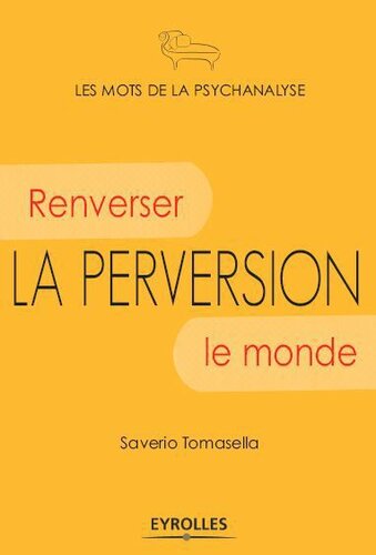 La perversion. Renverser le monde