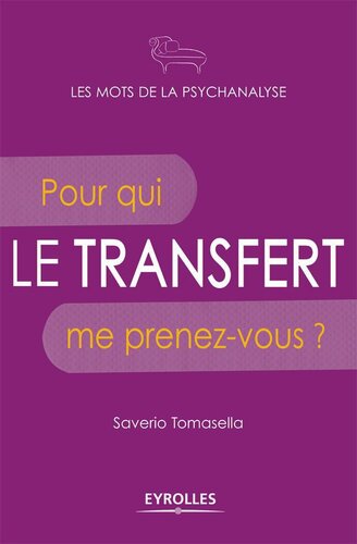 Le transfert. Pour qui me prenez-vous ?