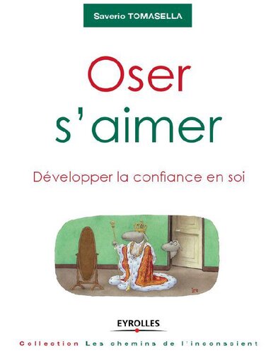 Oser s'aimer, Développer la confiance en soi