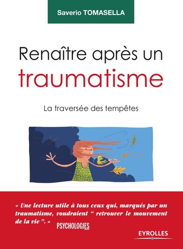 Renaître après un traumatisme. La traversée des tempêtes