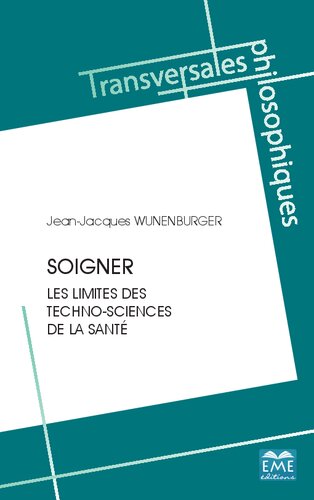 Soigner: Les limites des techno-sciences de la santé