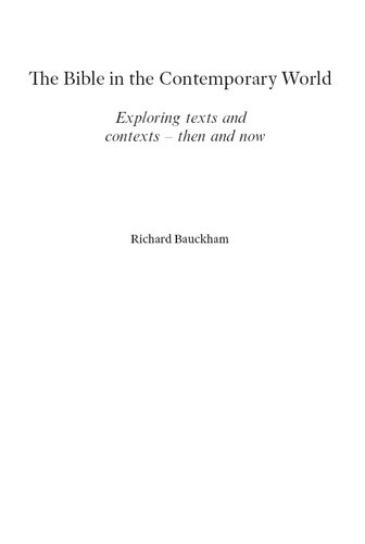 The Bible in the Contemporary World: Exploring texts and contexts - then and now