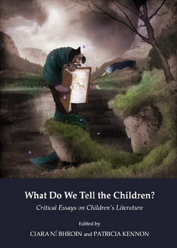 What Do We Tell the Children? Critical Essays on Children’s Literature