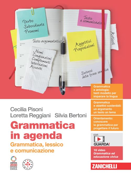 Grammatica in agenda. Grammatica, lessico e comunicazione. Volume unico.