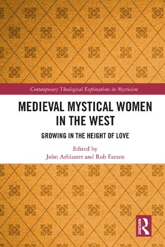 Medieval Mystical Women in the West (Contemporary Theological Explorations in Mysticism)