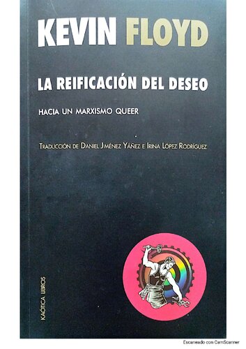La reificación del deseo. Hacia un marxismo queer.