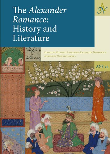 The Alexander Romance: History and Literature (Ancient Narrative Supplements)