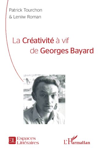 La créativité à vif de Georges Bayard