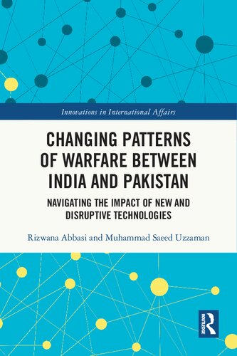 Changing Patterns of Warfare between India and Pakistan (Innovations in International Affairs)
