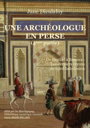 Une Archéologue en Perse 4