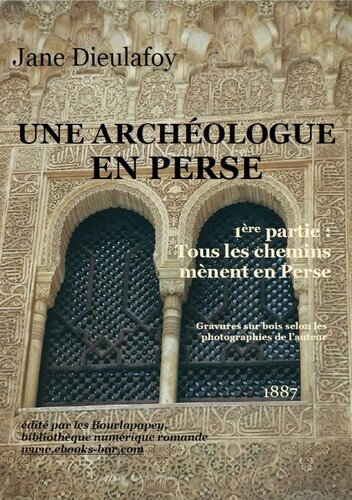 Une Archéologue en Perse 1