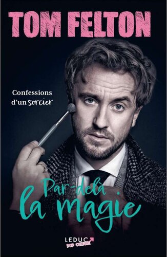 Par-delà la magie : les confessions d'un sorcier