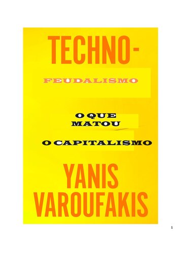 Tecno-Feudalismo - o que matou o capitalismo