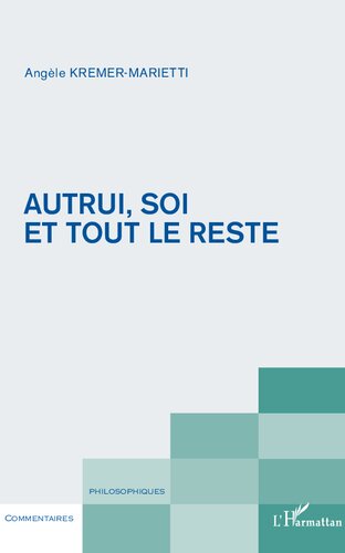 Autrui, soi et tout le reste