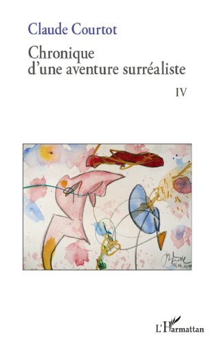 Chronique d'une aventure surraliste IV