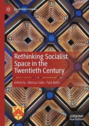Rethinking Socialist Space in the Twentieth Century