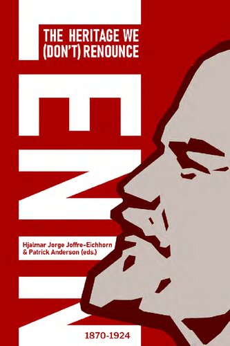 Lenin: The Heritage We (Don’t) Renounce
