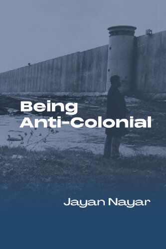 Being Anti-Colonial