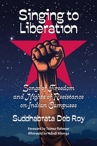 Singing to Liberation: Songs of Resistance and Nights of Liberation on Indian Campuses