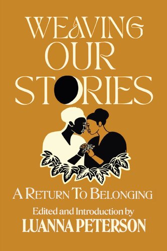 Weaving Our Stories: Return To Belonging