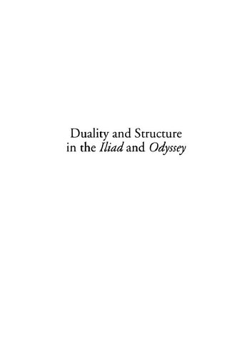 Duality and Structure in the Iliad and Odyssey